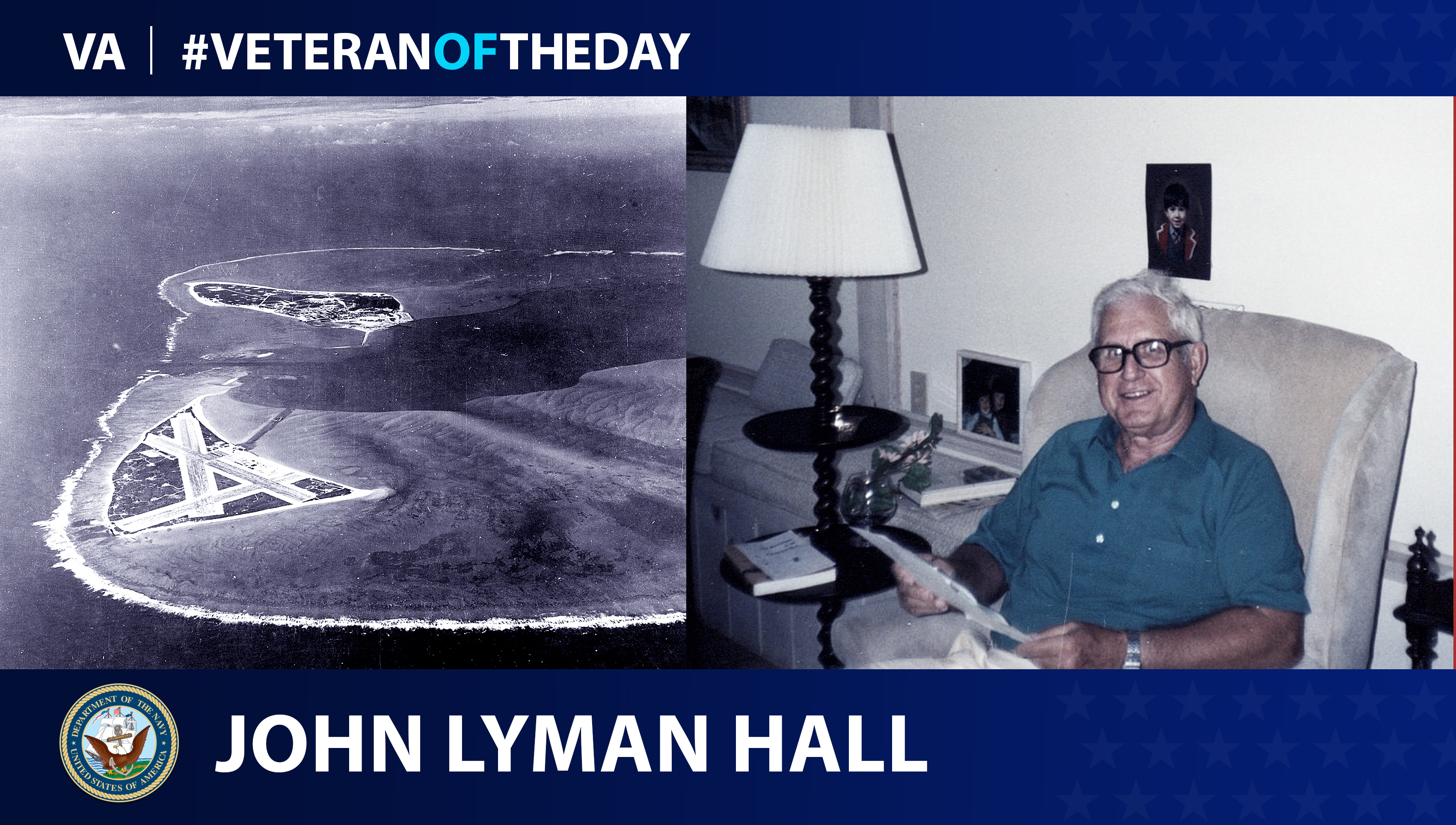 Navy Veteran John Lyman Hall is today's Veteran of the Day.