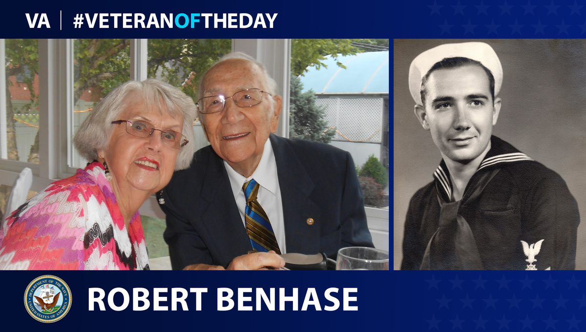 Navy Veteran Robert Benhase is today's Veteran of the Day.