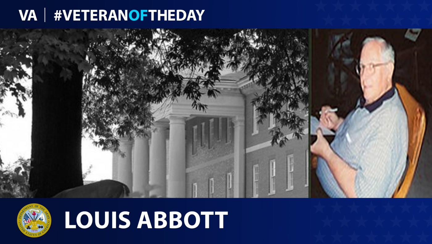 Army Veteran Louis Abbott is today's Veteran of the Day.