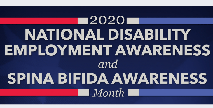 National Disability Employment Awareness Month and Spina Bifida Awareness Month