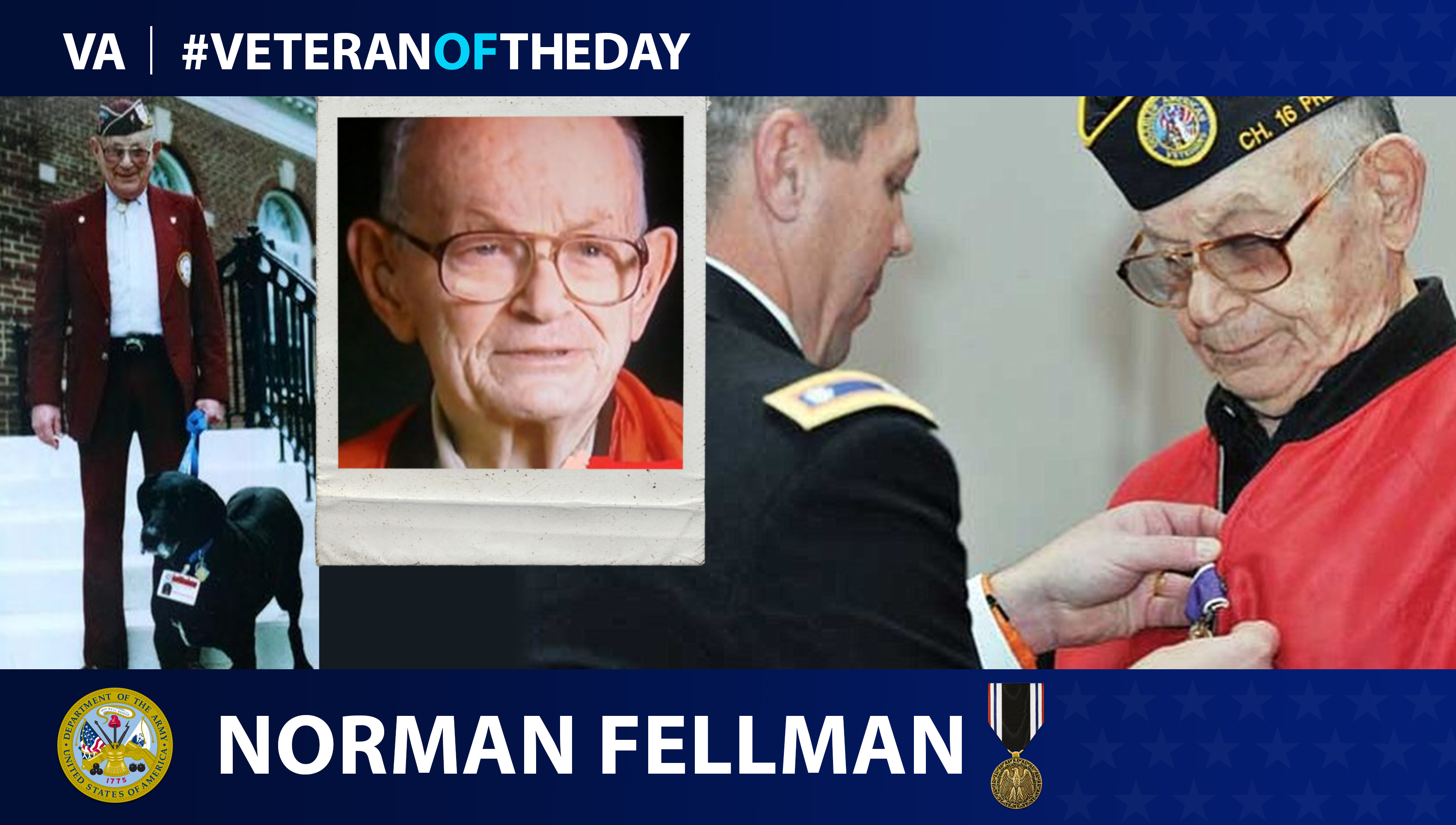 Army Veteran Norman Fellman is today's Veteran of the Day.