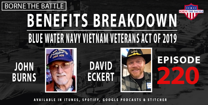 Borne the Battle #220: Vietnam War Veteran John Burns and Iraq War Veteran David Eckert, Blue Water Navy Vietnam Veterans Act
