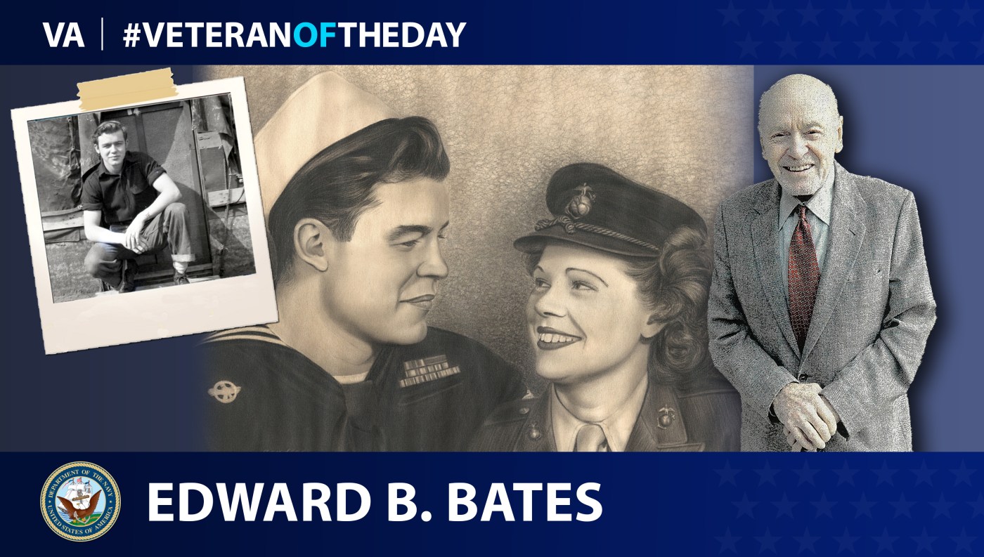 Navy Veteran Edward Bryant Bates is today's Veteran of the Day.