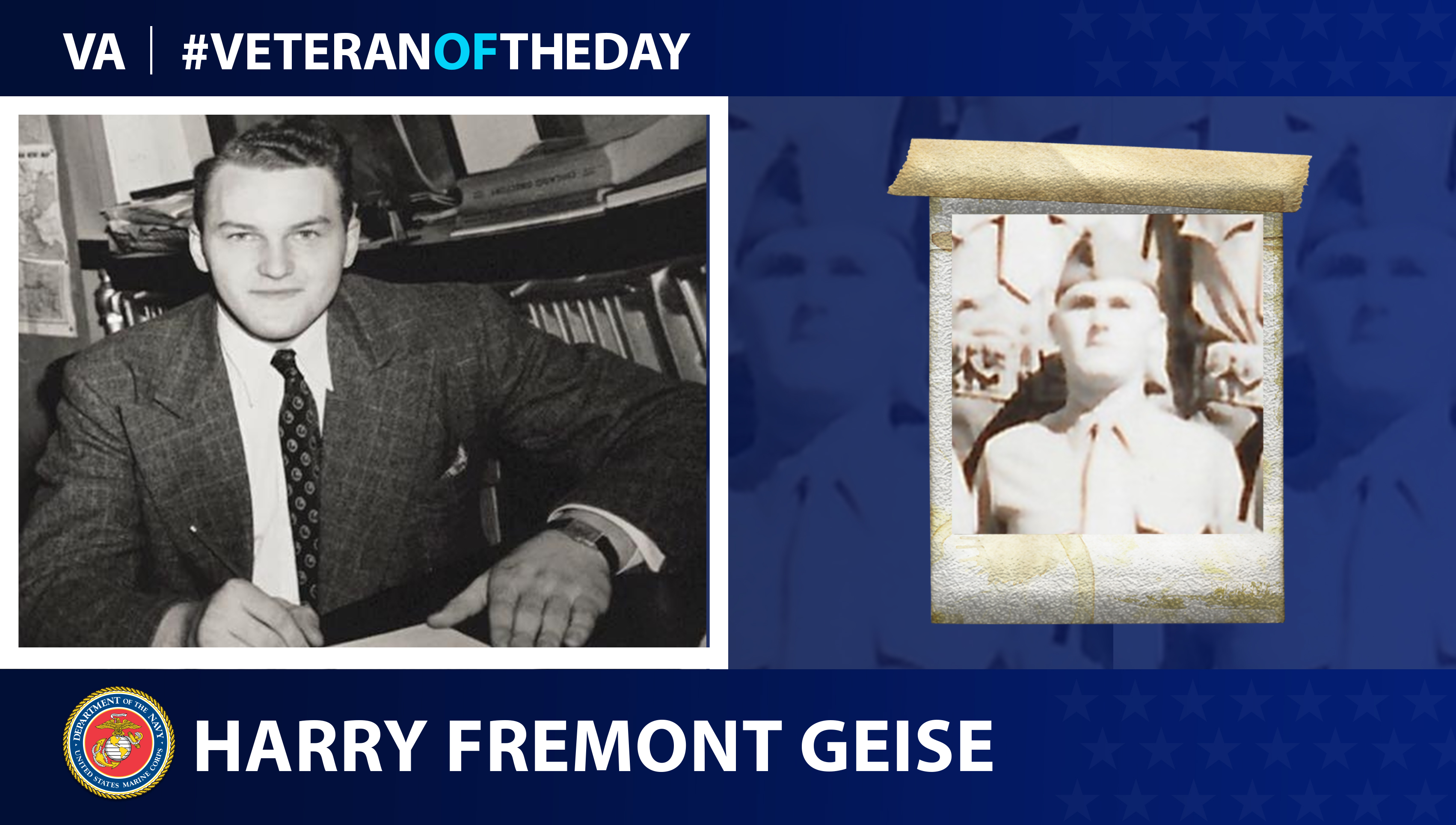 Marine Corps Veteran Harry Fermont Geise is today's Veteran of the Day.