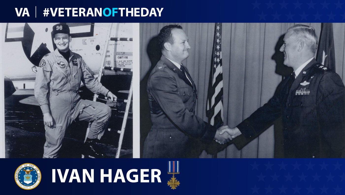 Air Force Veteran Ivan Hager is today's Veteran of the Day.