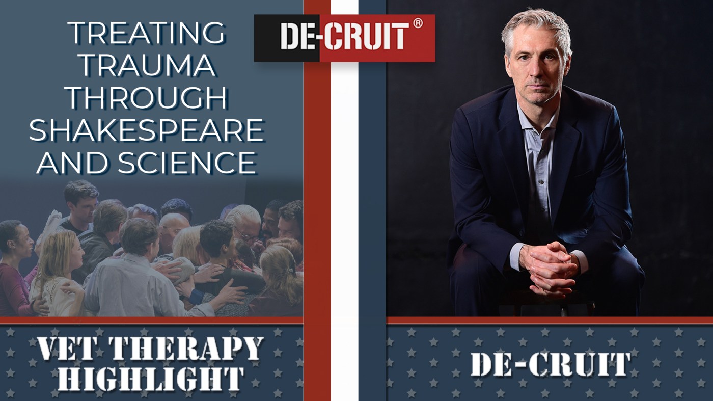 De-CRUIT uses science and Shakespeare to help Veterans overcome trauma.