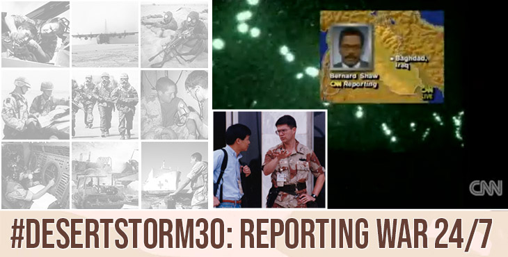 In U.S. wars prior to Desert Storm, military spokespeople would answer questions, then wait for the next day’s newspaper clippings or the nightly news to see developments. Desert Storm changed that, when reporters broadcast the war as it happened.