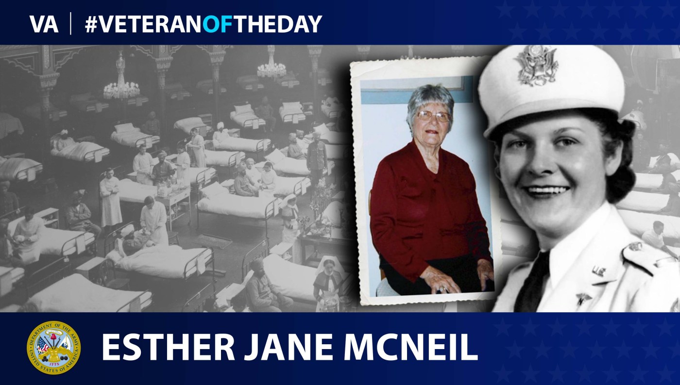 Army Veteran Esther Jane McNeil is today's Veteran of the day.