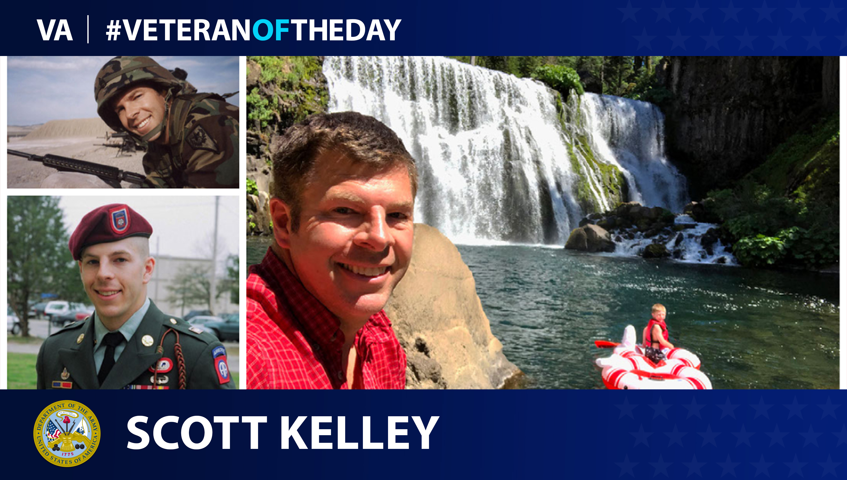 Army Veteran Scott Kelley is today's Veteran of the day.