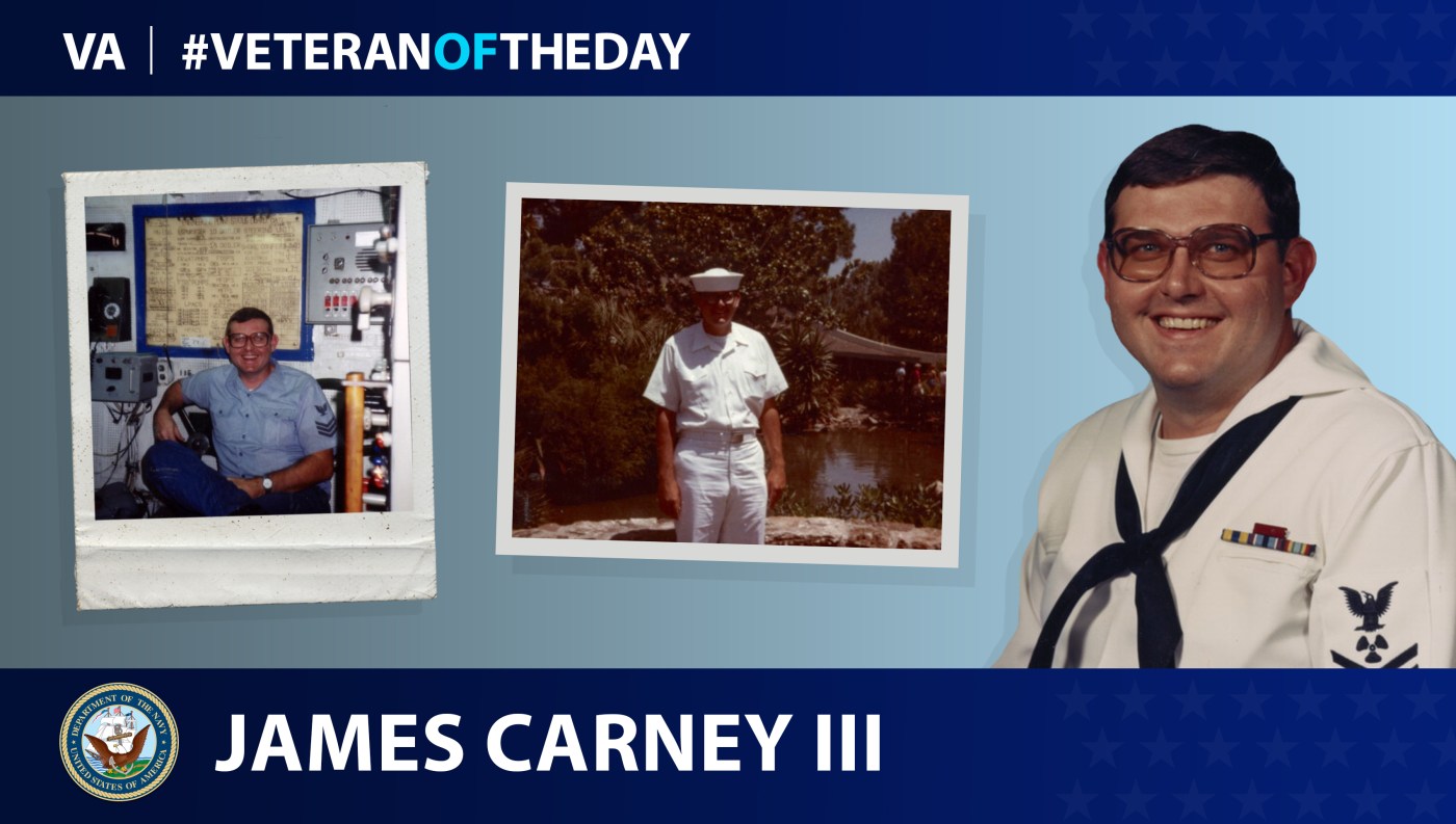 Navy Veteran James Carney III is today's Veteran of the day.