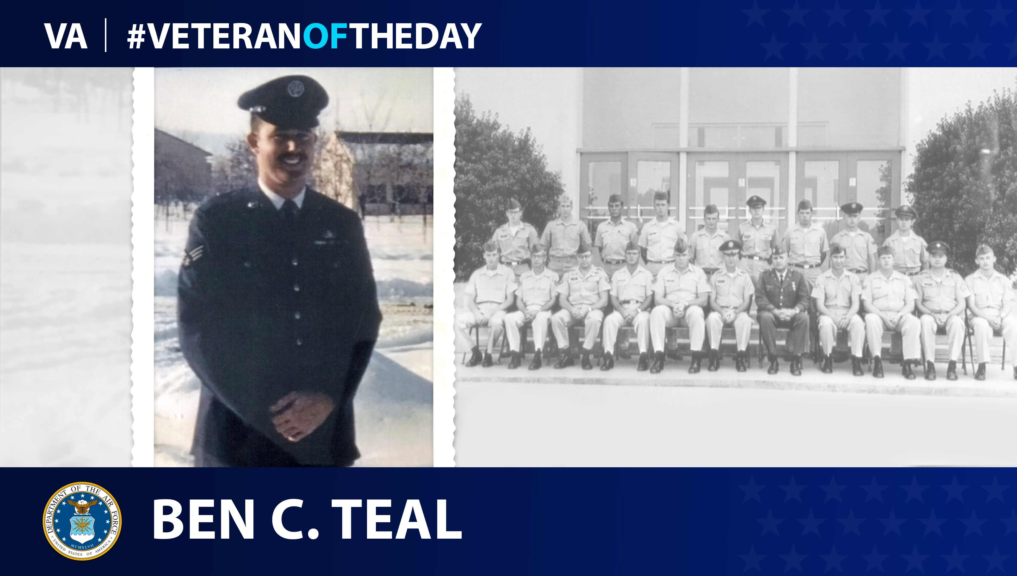 Air Force Veteran Ben Teal is today's Veteran of the day.