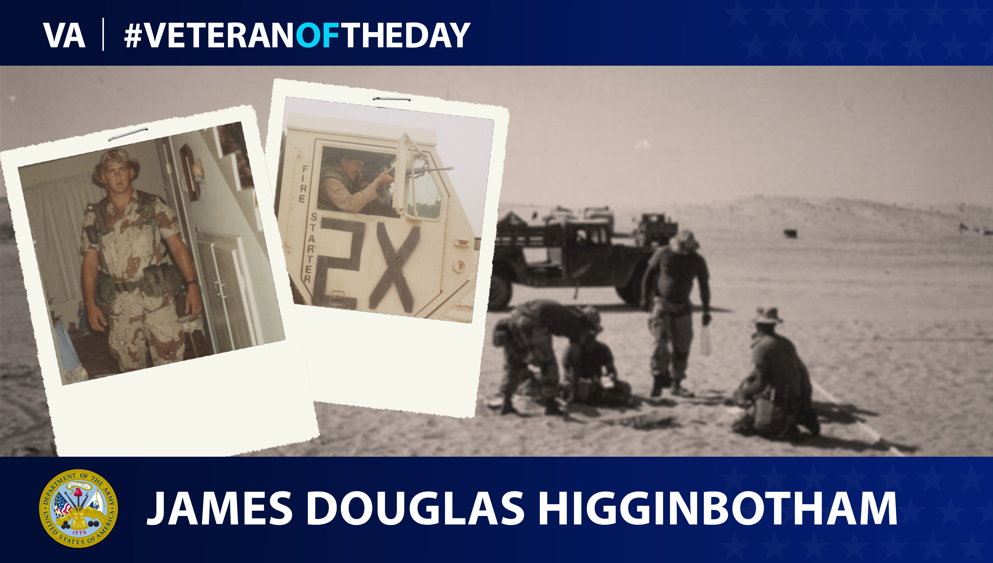 Army Veteran James Douglas Higginbotham is today's Veteran of the day.