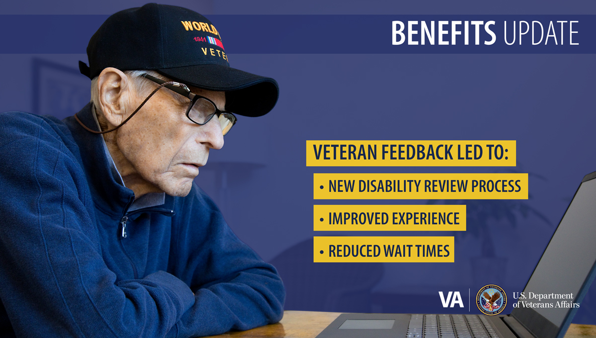 VBA is improving its processes based on Veteran feedback.