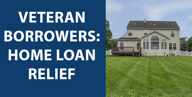 Veteran borrowers affected by COVID-19 have new home relief options.