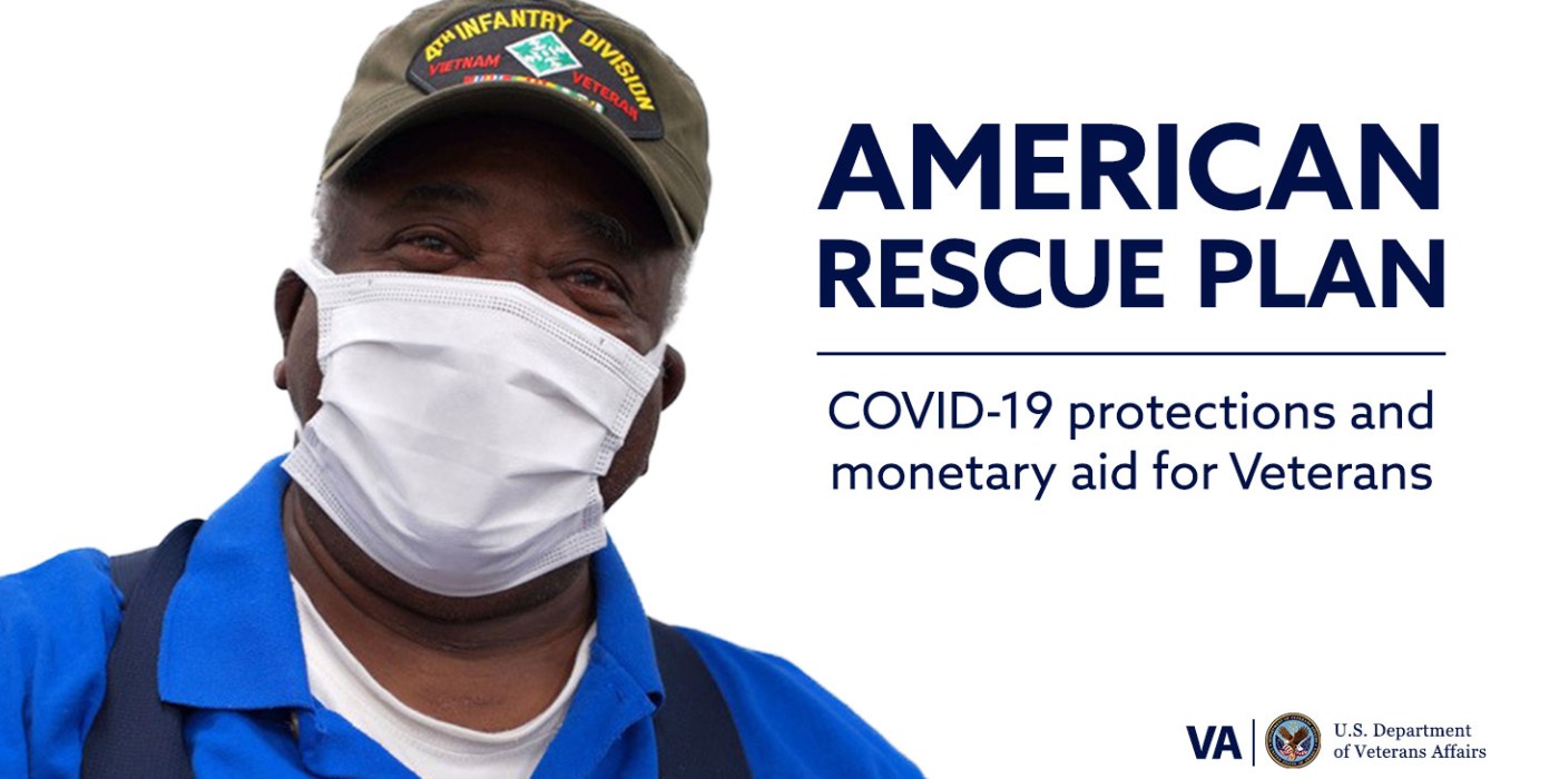 The COVID-19 pandemic has impacted the health and economic wellbeing of millions of Veterans. The American Rescue Plan will help them recover.