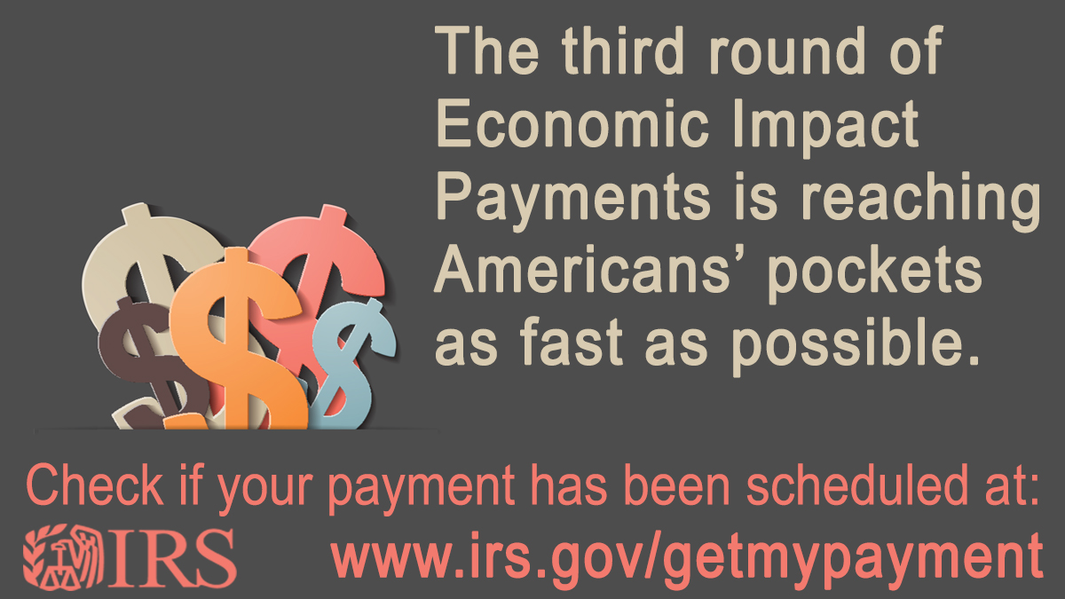 IRS third round of economic impact payments going out