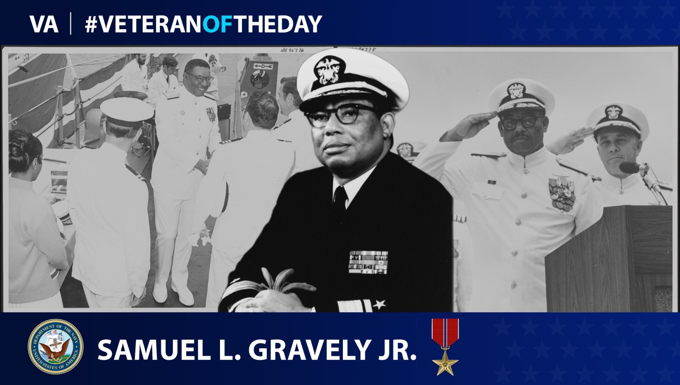 Navy Veteran Samuel L. Gravely Jr. is today's Veteran of the day.