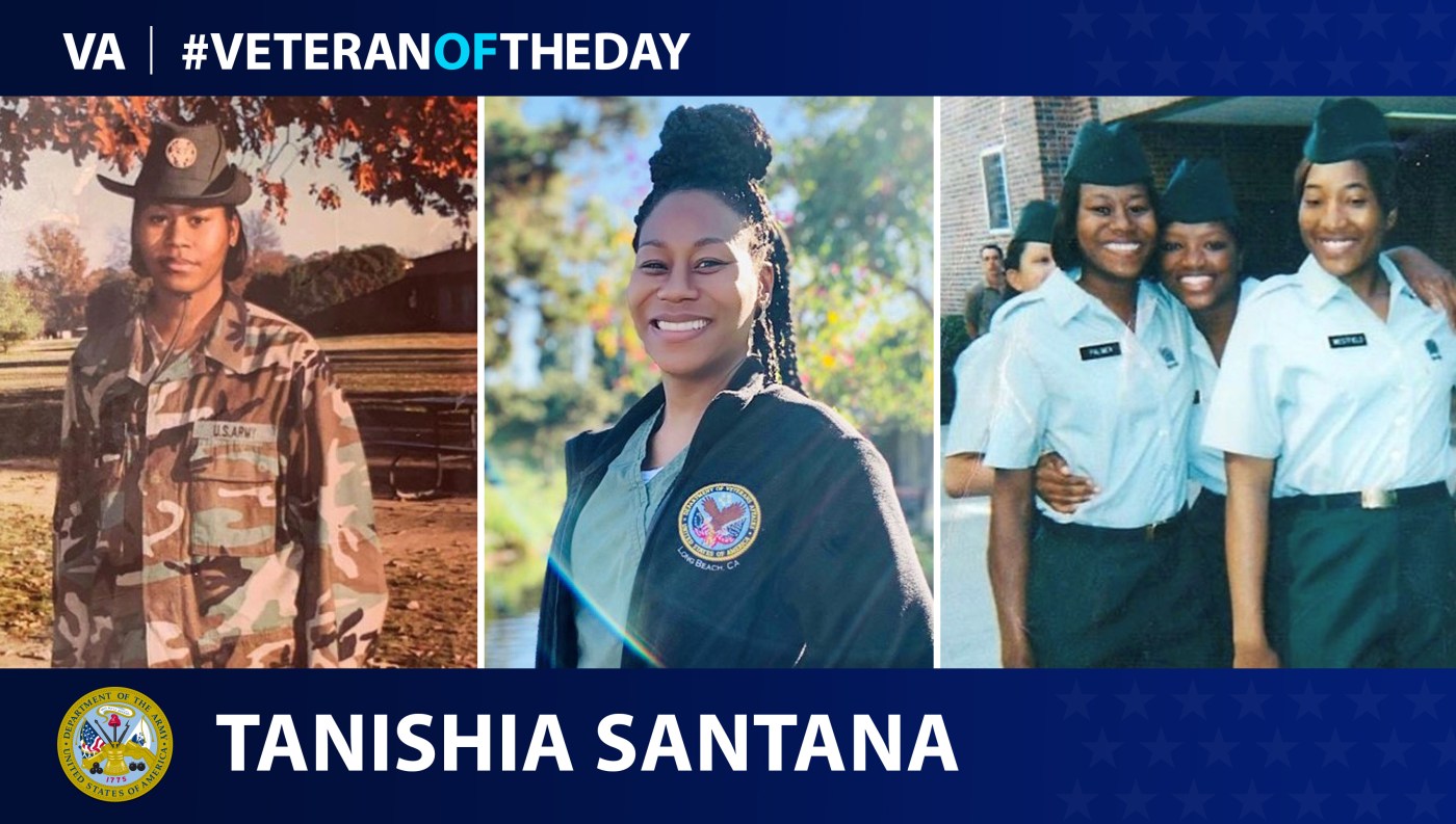 Army Veteran Tanishia Santana is today's Veteran of the day.