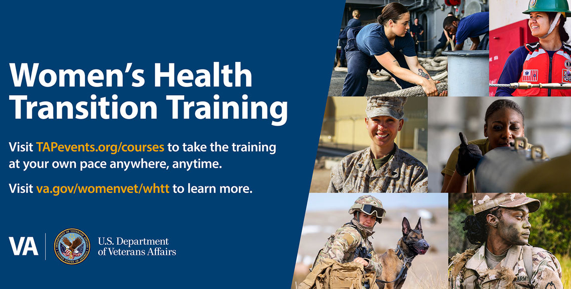 Transitioning servicewomen and recently separated women Veterans have access to information about VA women’s health services a training course.