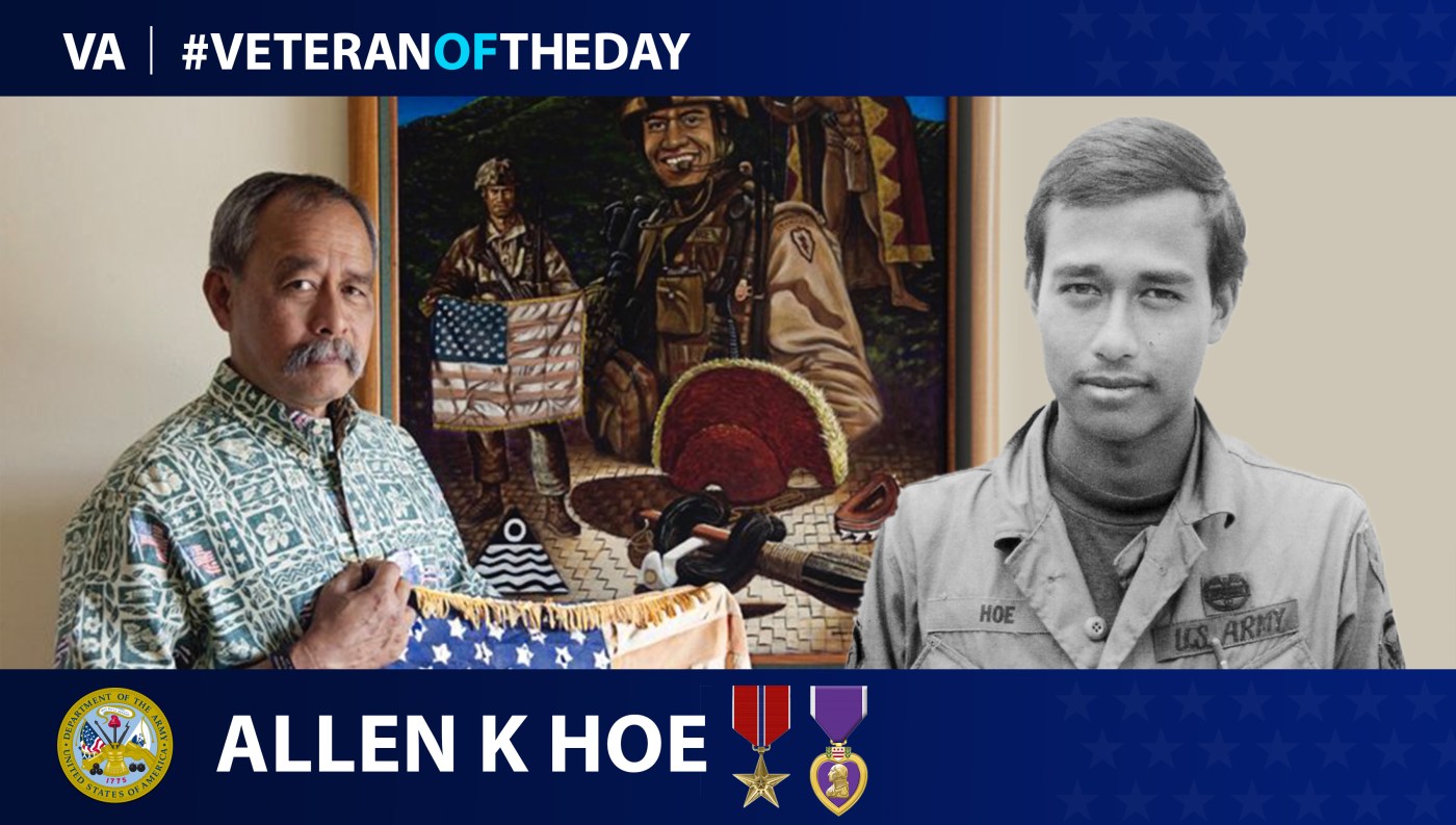 Army Veteran Allen K. Hoe is today's Veteran of the day.