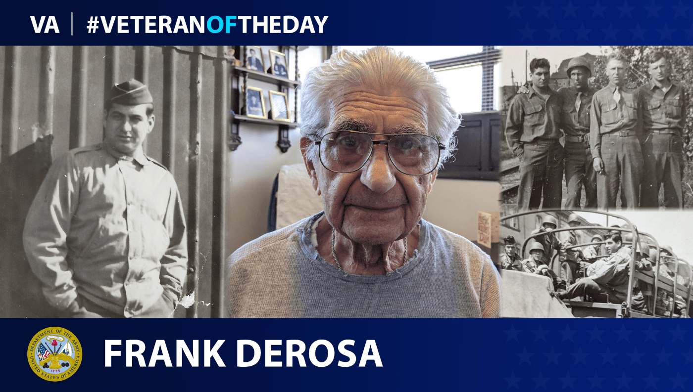 Army Veteran Frank A. DeRosa is today's Veteran of the day.