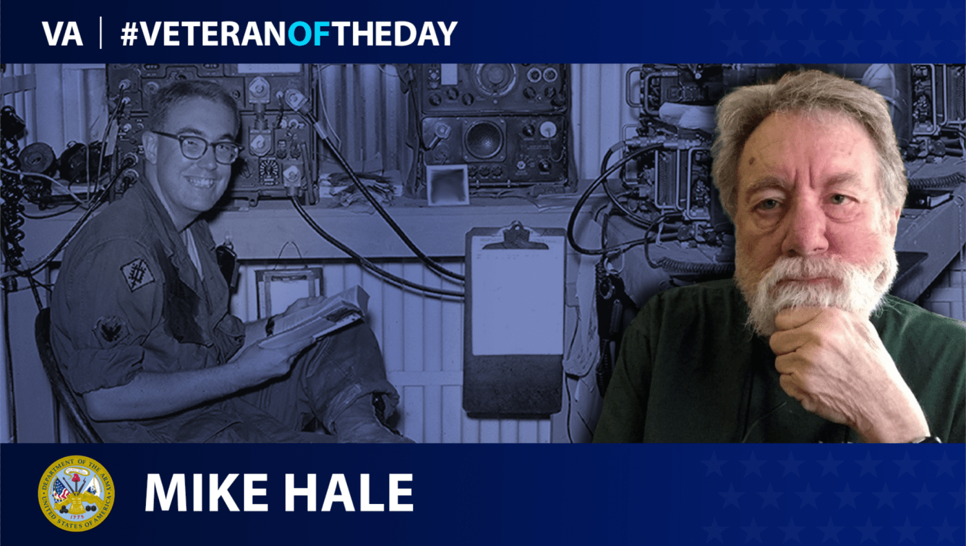 Army Veteran Mike Hale is today's Veteran of the day.