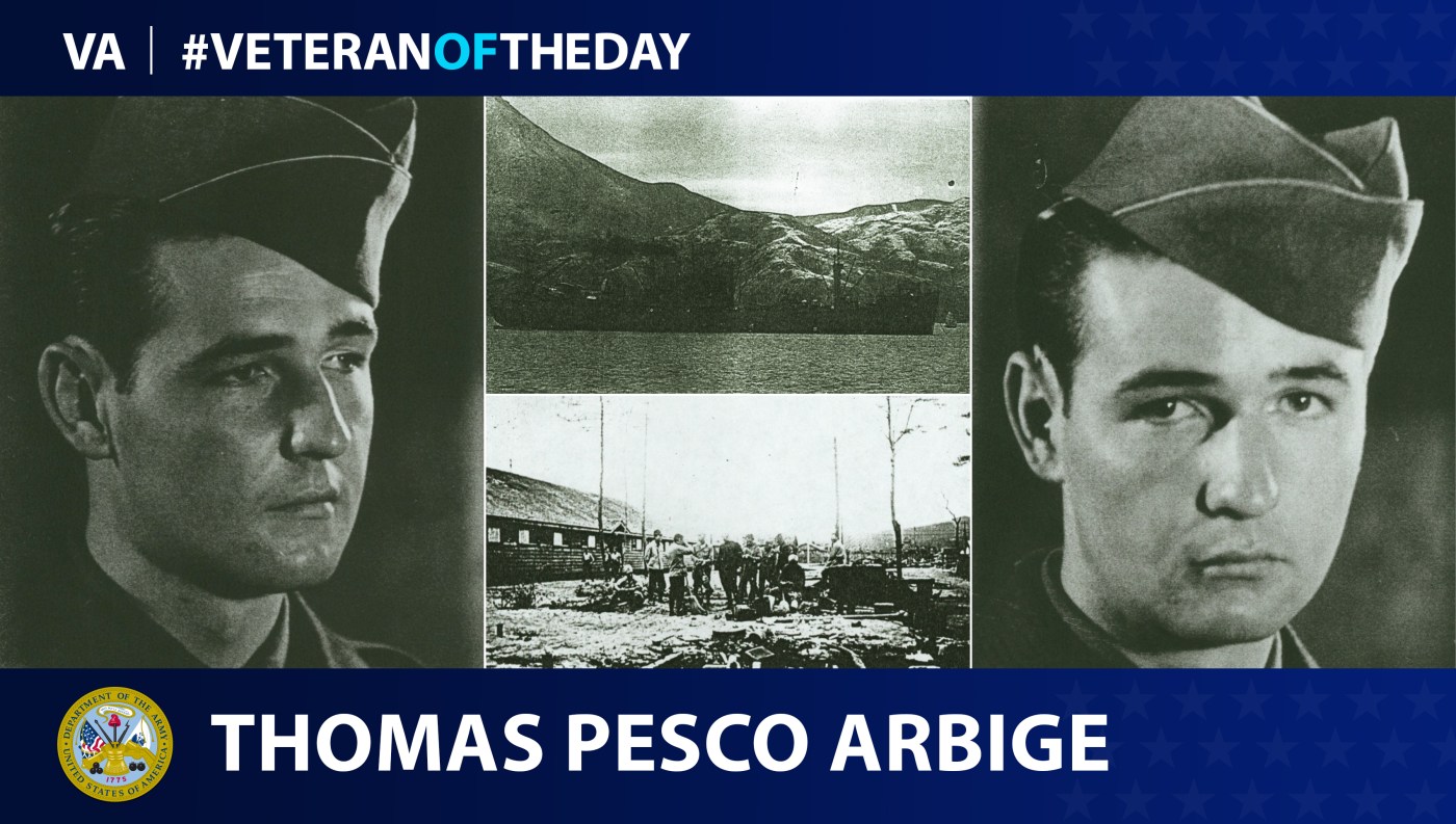 Army Veteran Thomas Pesco Arbige is today's Veteran of the day.