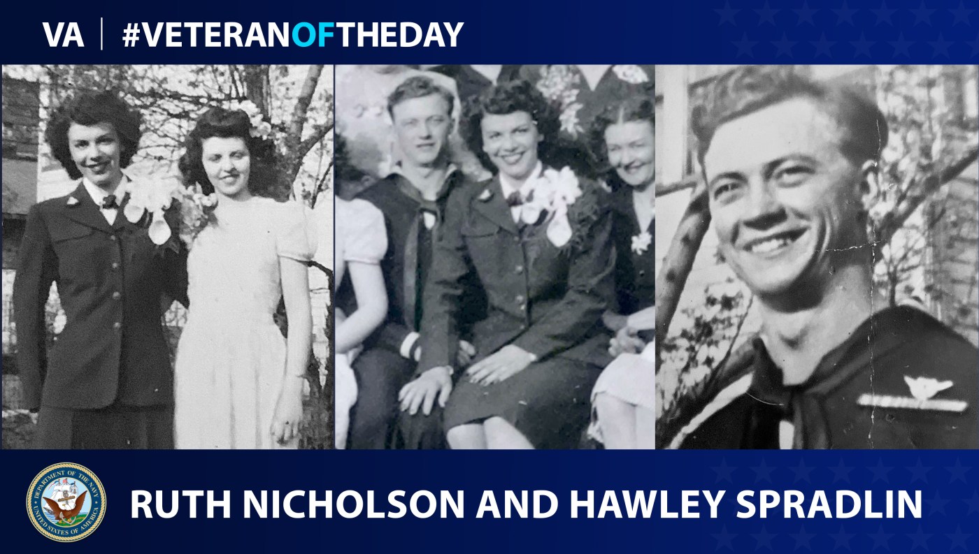Navy Veterans Hawley Spradlin and Ruth Marie Nicholson Spradlin Cutlar are today's Veterans of the day.