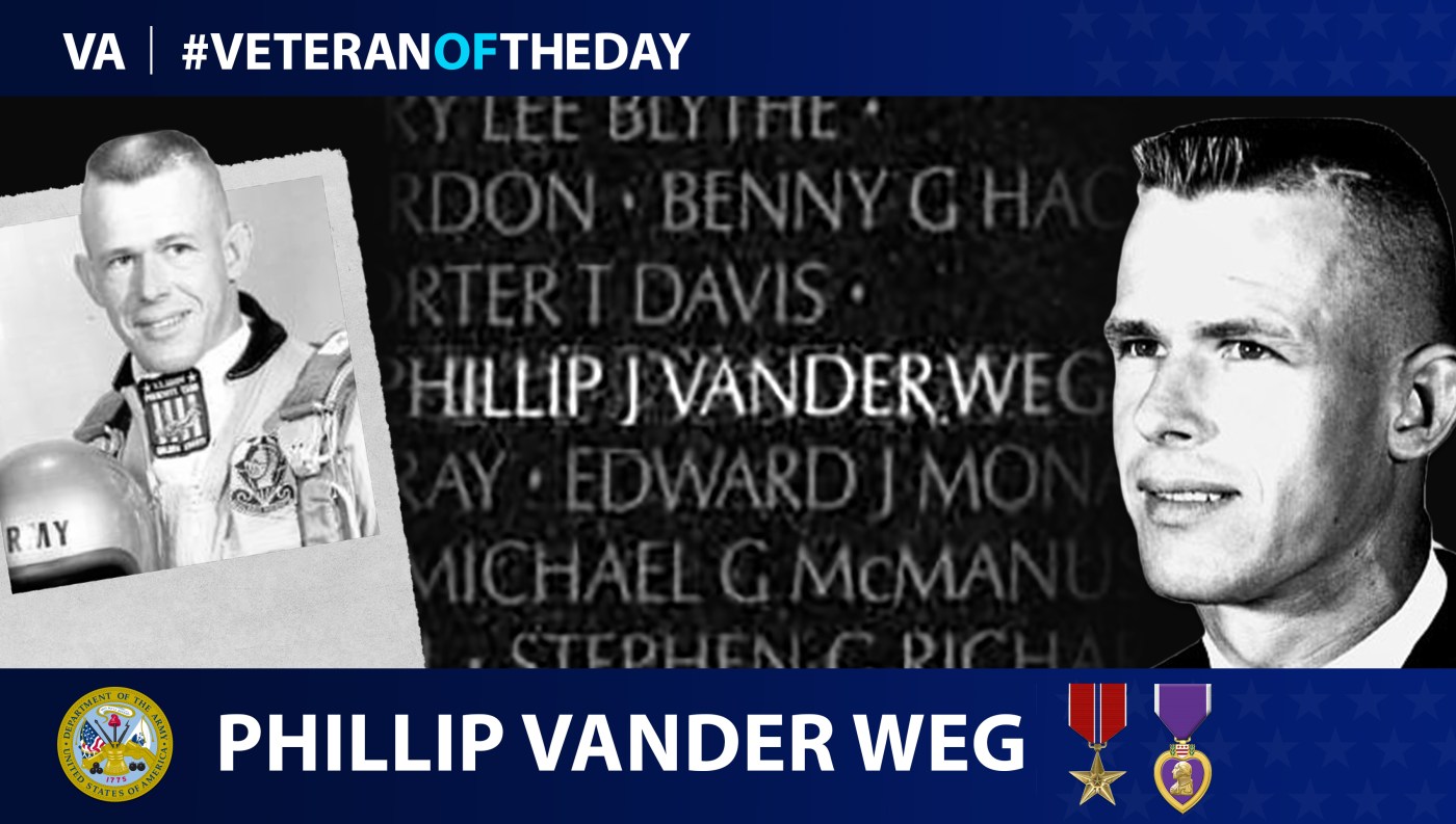 Army Veteran Phillip Vander Weg is today's Veteran of the day.