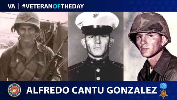Marine Corps Veteran Alfredo Cantu Gonzalez is today's Veteran of the day.