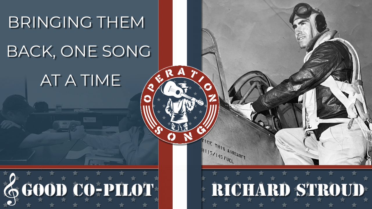 #OperationSong Richard Stroud: Good Co-Pilot
