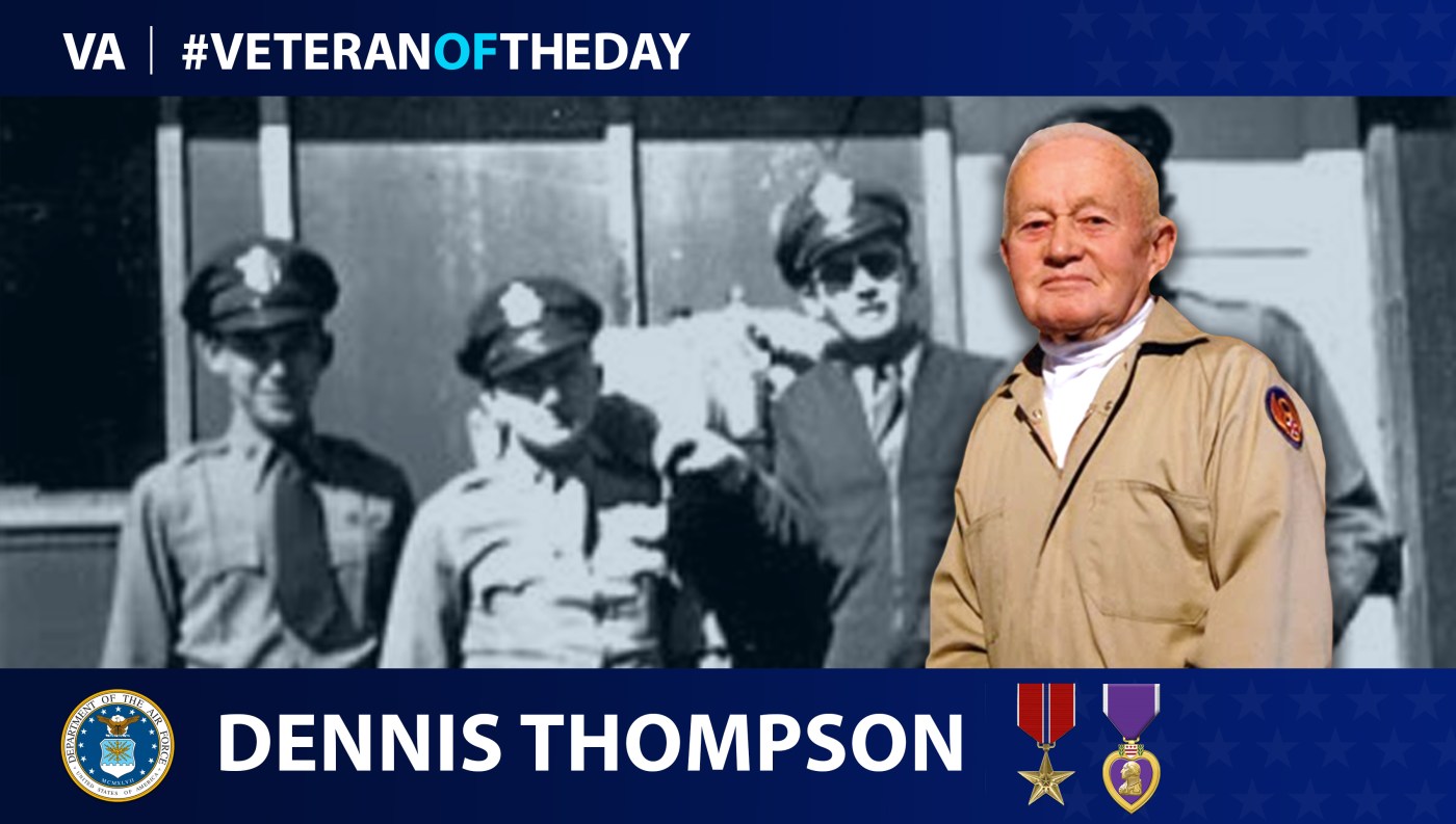 Air Force Veteran Dennis “Denny” Thompson is today's Veteran of the day.