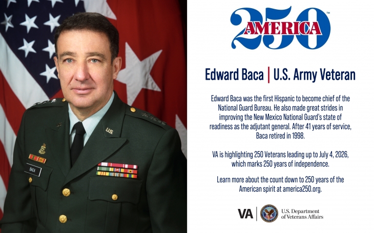 This week’s America250 salute is Army Veteran Edward Baca, who was the first Hispanic to become chief of the National Guard Bureau.