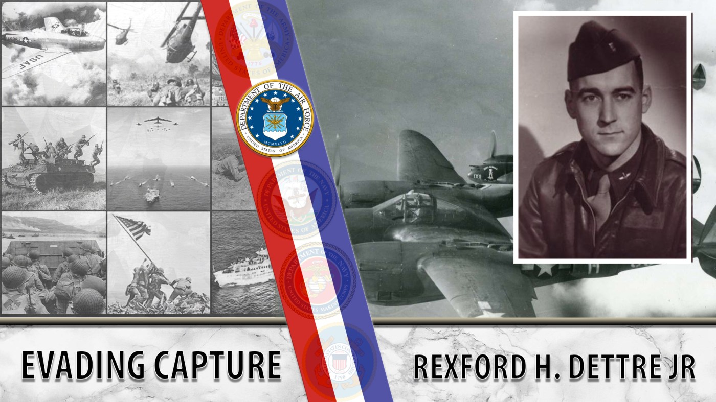 Rexford H. Dettre Jr.: Evading Capture