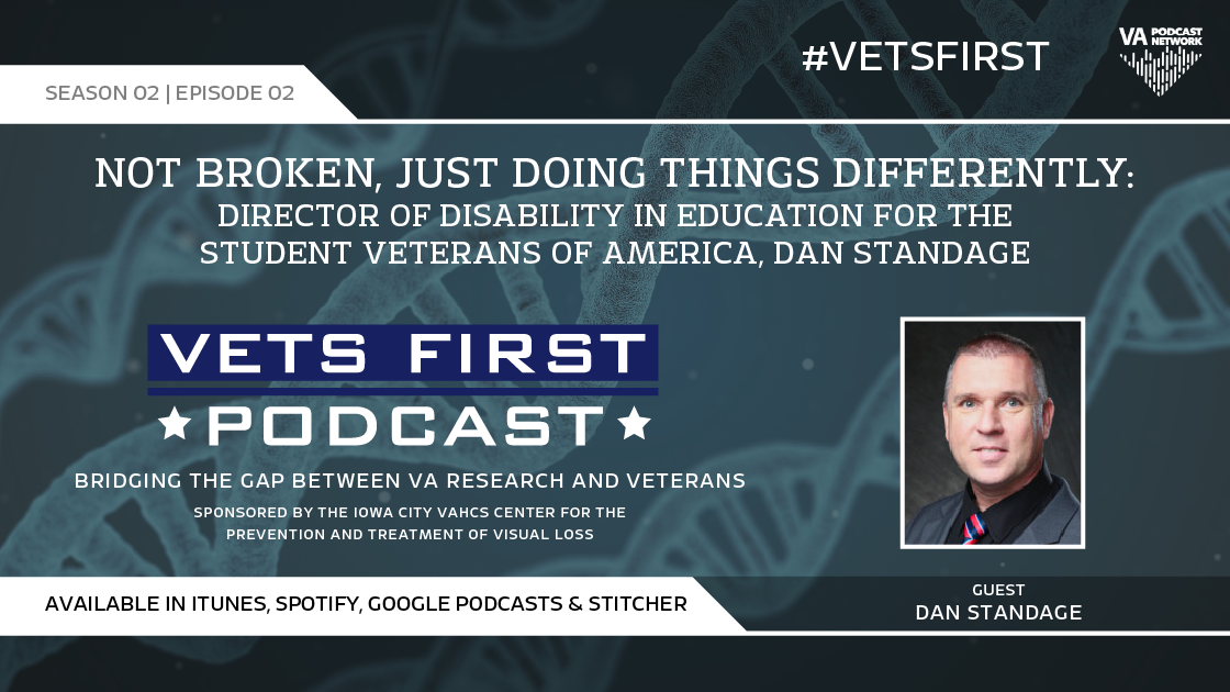 Vets First Podcast S:2 E:2: Dan Standage, director of Disability in Education for the Student Veterans of America
