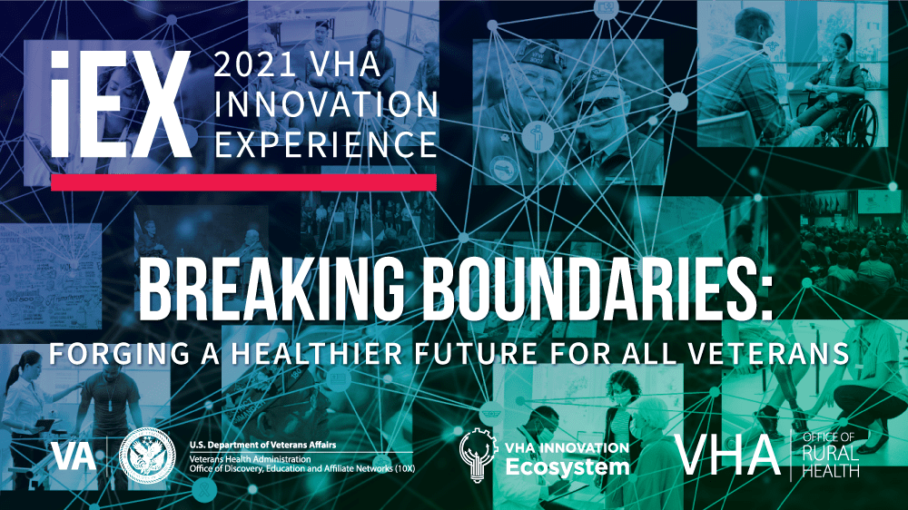 VHA Innovation Experience iEX Breaking Boundaries