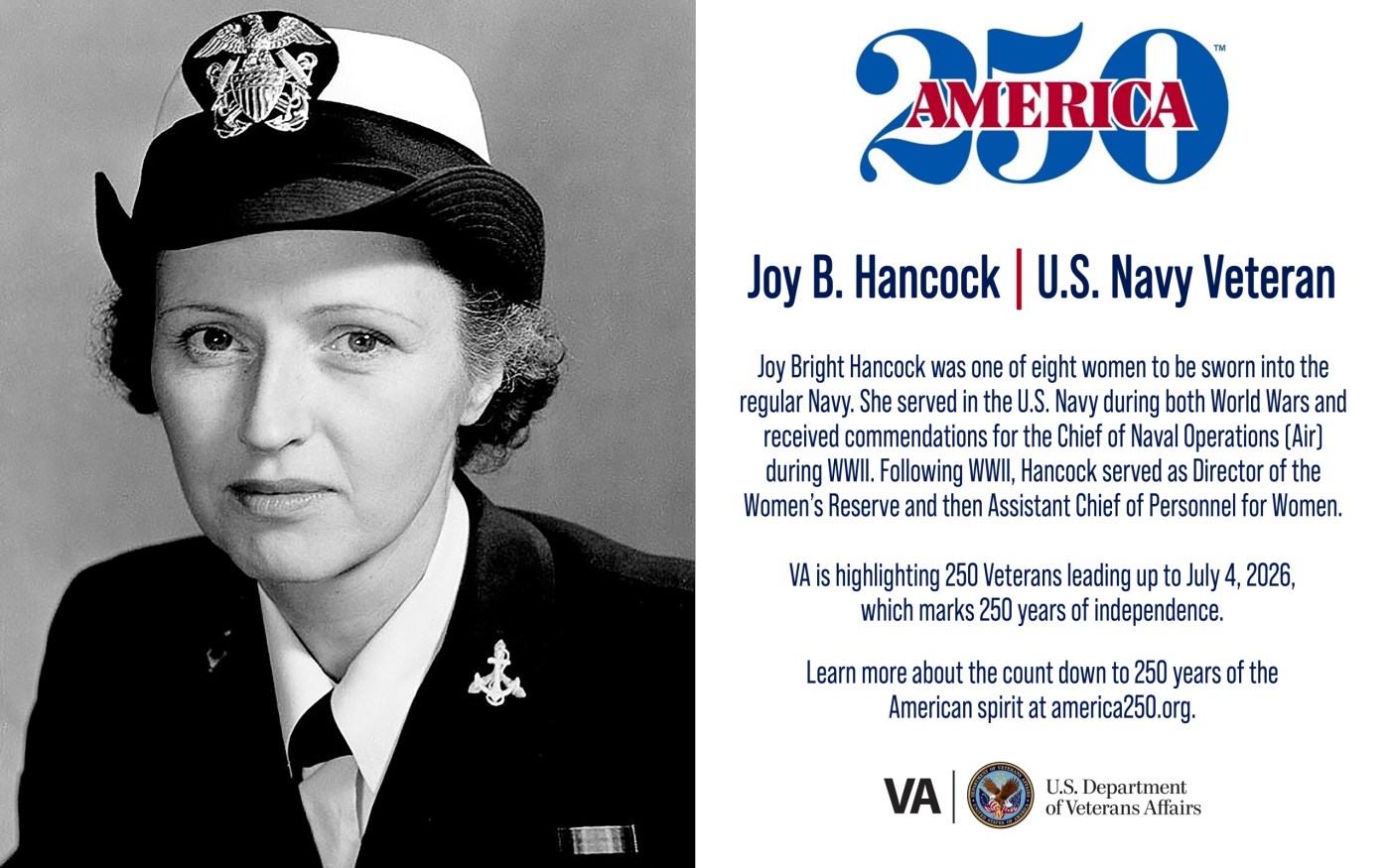 This week’s America250 salute is Navy Veteran Joy Bright Hancock, who served in both World Wars and was director of the Women Accepted for Volunteer Emergency Service (WAVES).