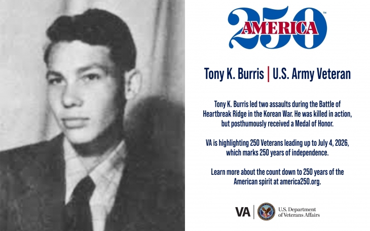 This week’s America250 salute is Army Veteran Tony K. Burris, who fought in the Korean War and posthumously received a Medal of Honor.