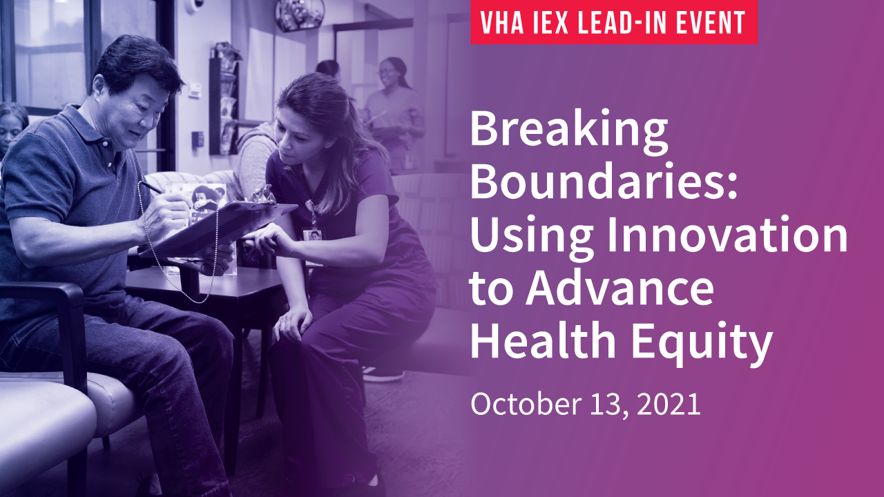 VHA Innovation Experience Breaking Boundaries Health Equity