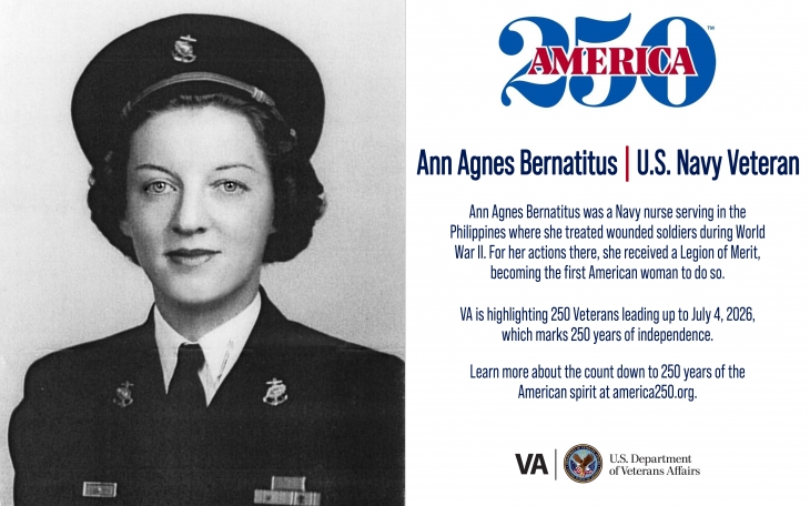 This week’s America250 salute is Navy Veteran Ann Agnes Bernatitus, a World War II nurse who was the first Legion of Merit recipient.