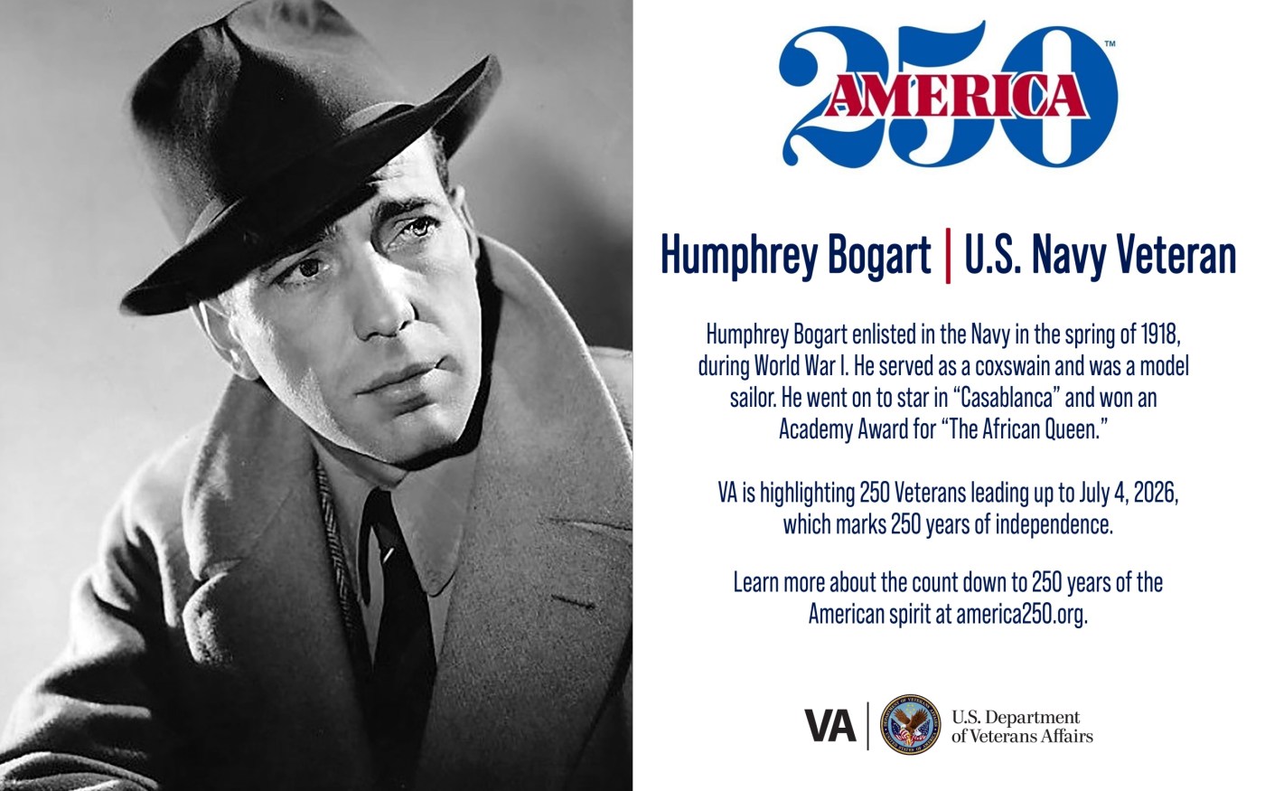 This week's America250 salute is Navy Veteran Humphrey Bogart, who served during World War I and later became an Academy Award-winning actor.