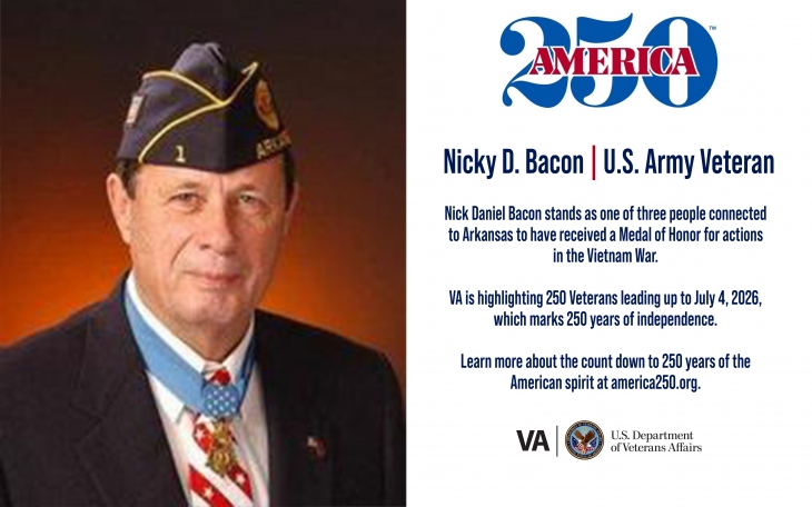 This week’s America250 salute is Army Veteran Nicky D. Bacon, who was a Medal of Honor recipient during his second tour of duty in Vietnam.