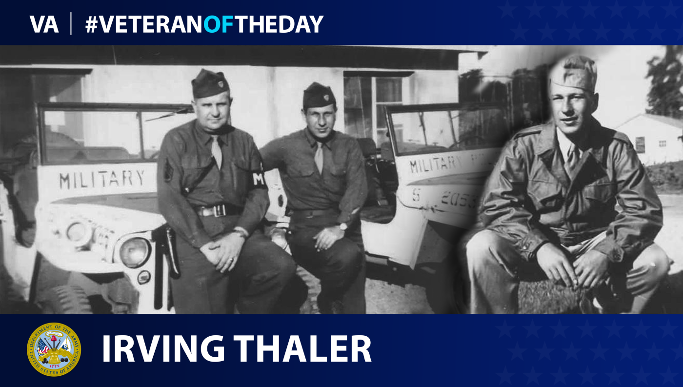 Today’s #VeteranOfTheDay is Army Veteran Irving Thaler, who served in Frankfurt, Germany, as a military policeman during World War II.
