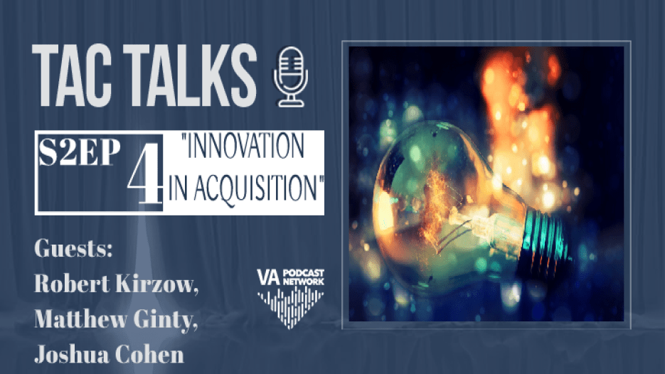 TAC Talks: S2E4: Innovation in acquisition