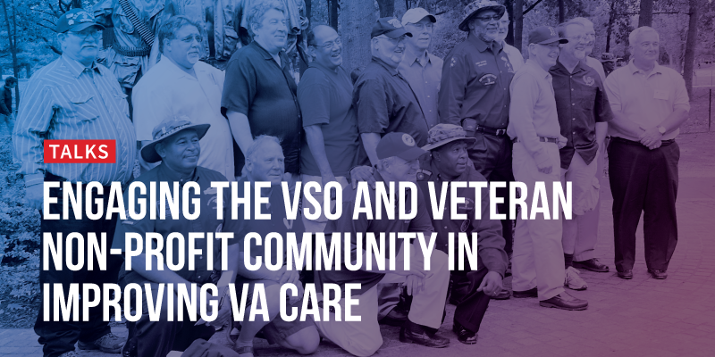 iEX Talk Series: Engaging the VSO and Veteran non-profit community in improving VA care through the Resource Acquisition Clinic