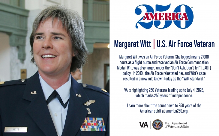 This week’s America250 salute is Air Force Veteran Margaret Witt, a flight nurse instrumental in the repeal of “Don’t Ask, Don’t Tell.”