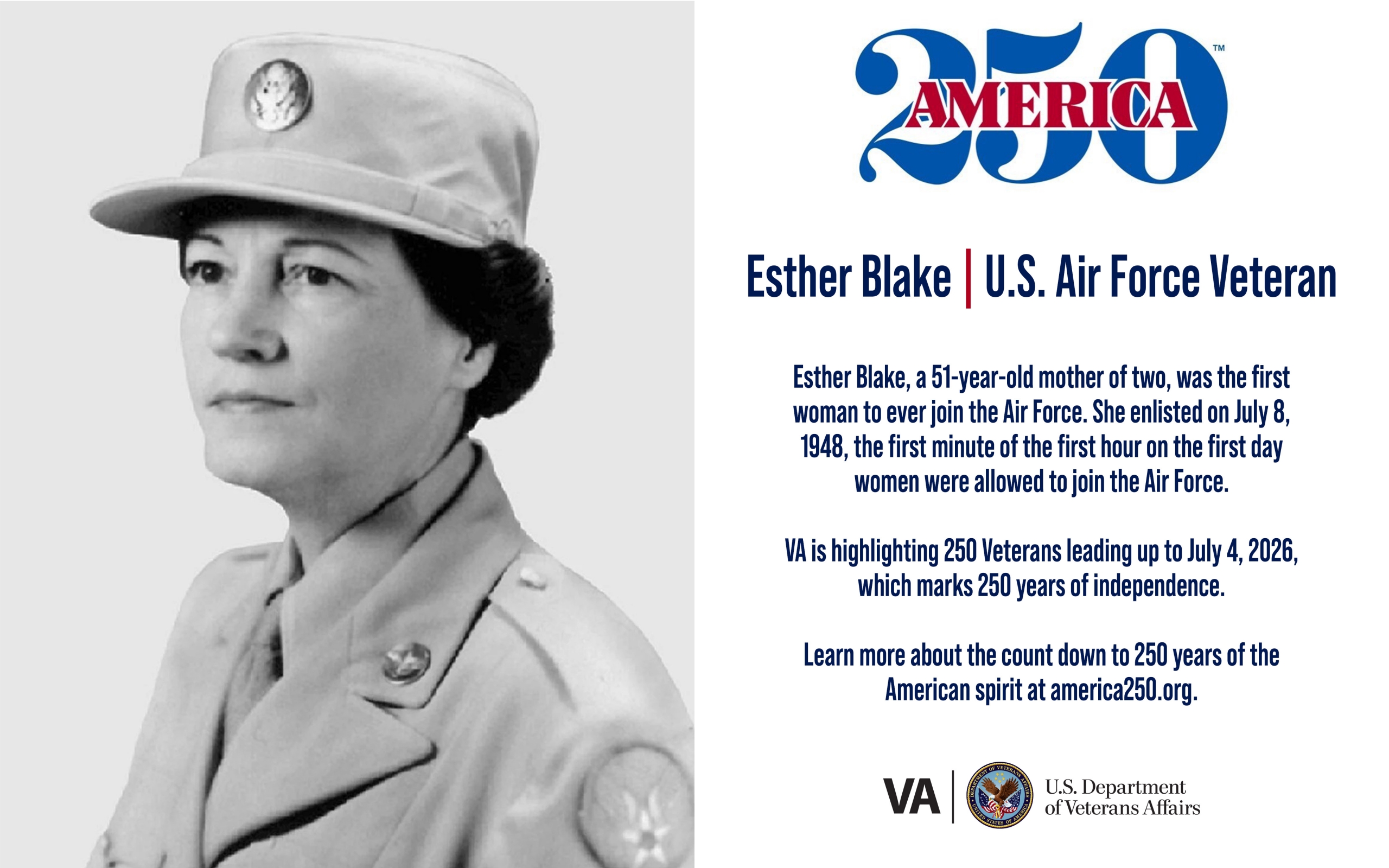 This week’s America250 salute is Air Force Veteran Esther Blake, who was the first woman in the Air Force July 8, 1948.