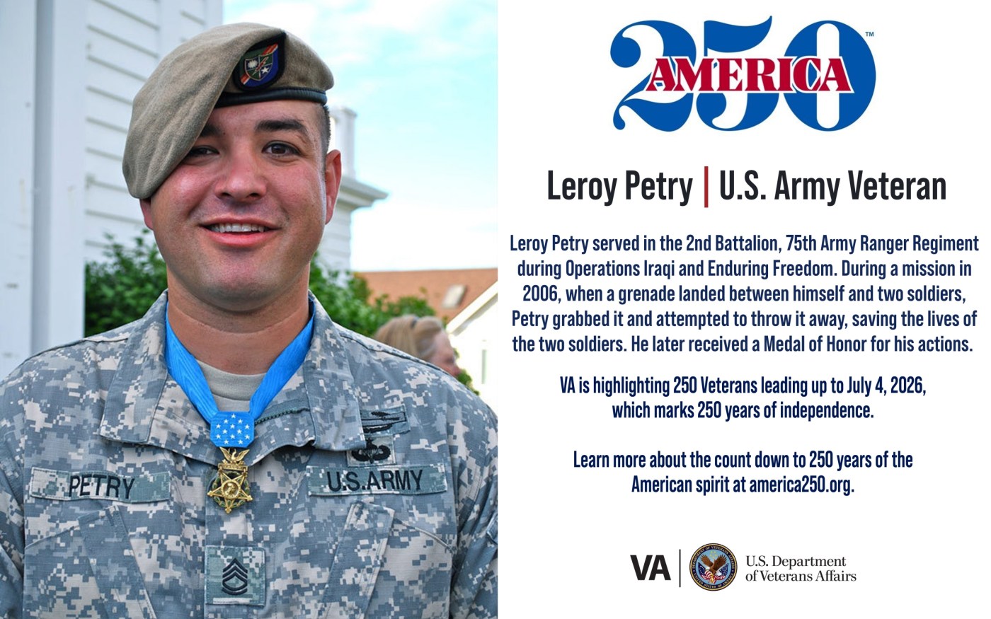 This week’s America250 salute is Army Veteran Leroy Petry, who received a Medal of Honor for protecting teammates from a grenade explosion.