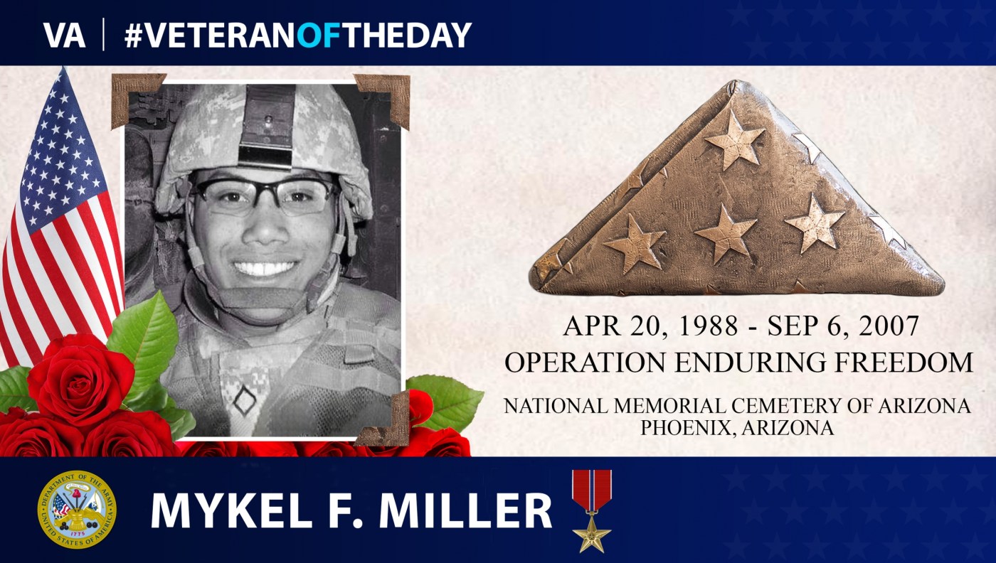 Army Veteran Mykel F. Miller is today’s Veteran of the Day.