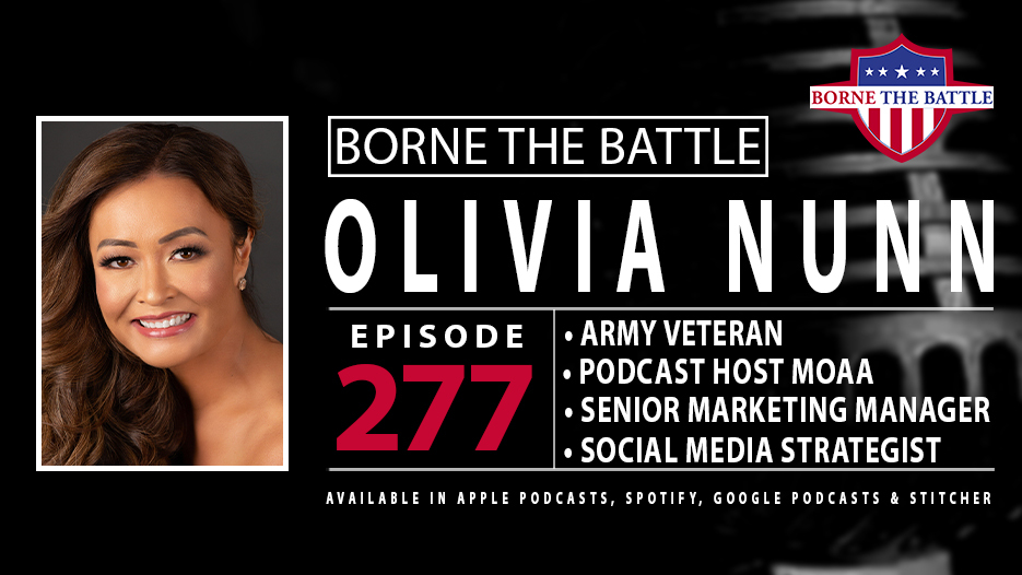 Borne the Battle #277: Olivia Nunn, Communications Entrepreneur and Beauty Pageant Queen